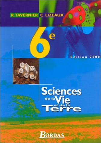 Sciences de la vie et de la terre, 6e. Livre de l'élève, 2000