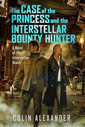 The Case of the Princess and the Interstellar Bounty Hunter