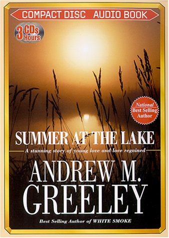 Summer at the Lake Greeley, Andrew M.; Leigh, Erika; Weideman, Bill and Hull, Dale