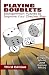 Playing Doublets: Backgammon Puzzles to Improve Your Checker Play