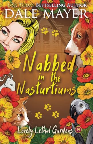 Nabbed in the Nasturtiums (Lovely Lethal Gardens, Band 14)