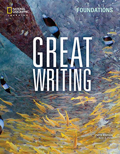 Great Writing Foundations (Great Writing, Fifth Edition)