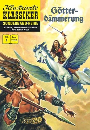 Preisvergleich Produktbild Götterdämmerung: Illustrierte Klassiker Sonderband Nr. 4