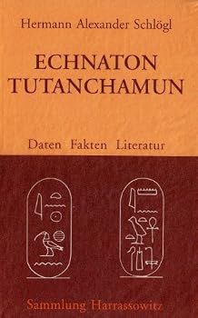 Paperback Echnaton - Tutanchamun: Daten, Fakten, Literatur [German] Book