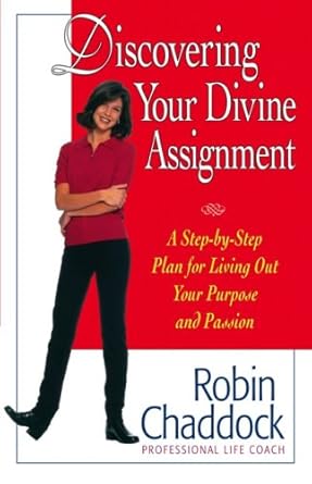 Discovering Your Divine Assignment: A Step-by-Step Plan for Living Out ...
