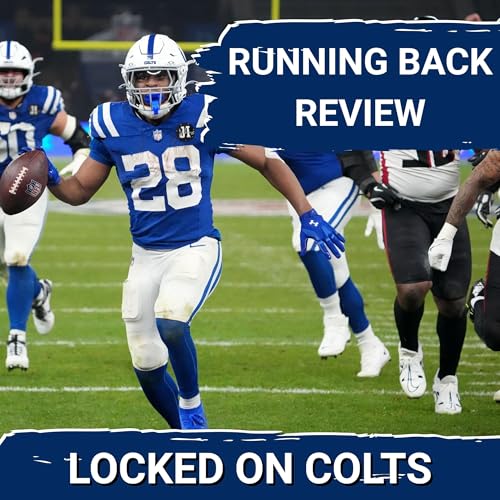 COLTS SQUAD SHOW: Grading RUNNING BACK | Reviewing Indy's RBs and Super Bowl Indictment on the Colts