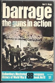 Barrage: The Guns in Action