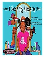 How I Wear My Amazing Hair 0996357920 Book Cover