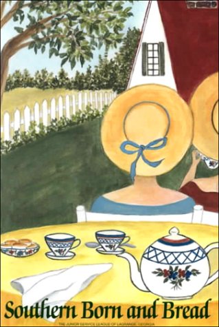 Southern Born and Bread, by the Junior Service League of LaGrange Georgia