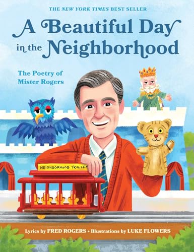 Image of A Beautiful Day in the Neighborhood: The Poetry of Mister Rogers (Mister Rogers Poetry Books)