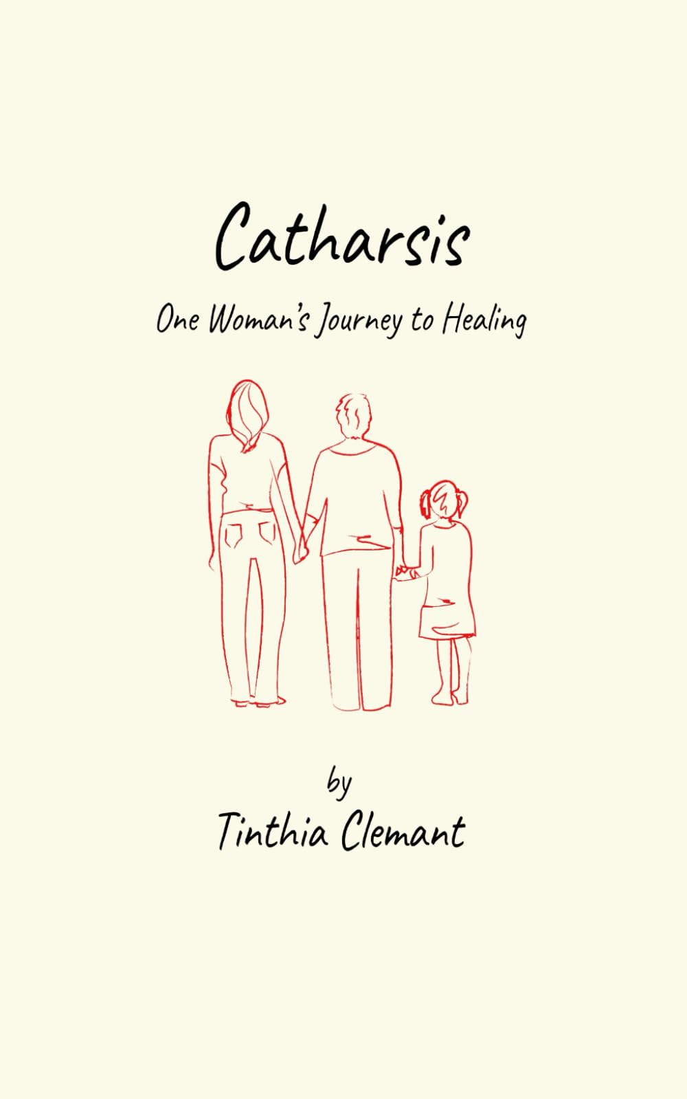 Catharsis: One Woman's Journey to Healing