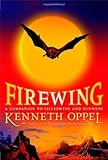 silverwing ndt  Firewing (The Silverwing Trilogy) by Kenneth Oppel(2008-03-25)