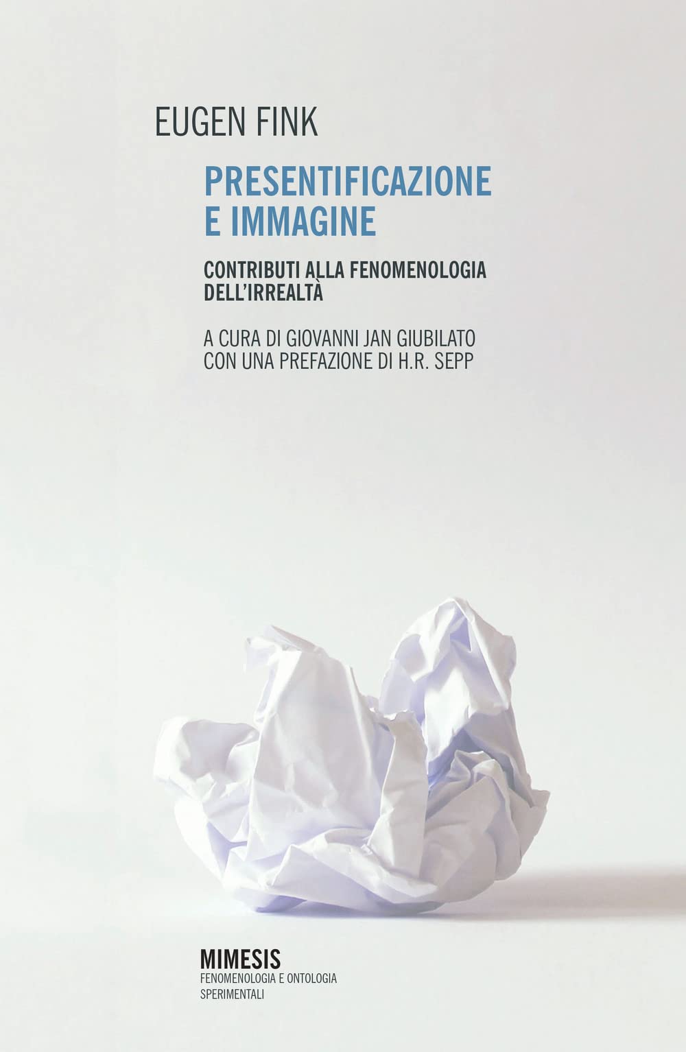 Presentificazione E Immagine. Contributi Alla Fenomenologia Dell'irrealtà - 4