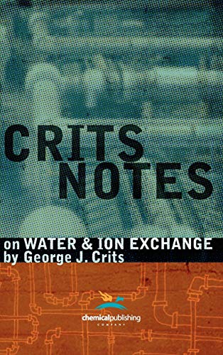 Crits Notes on Water and Ion Exchange