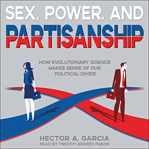 Sex, Power, and Partisanship by Hector A. Garcia episode artwork