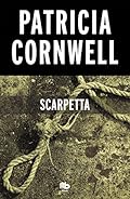 Scarpetta (Doctora Kay Scarpetta 16) (Ficción)