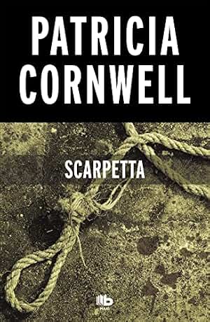 Scarpetta (Spanish Edition): 16 (Ficción)