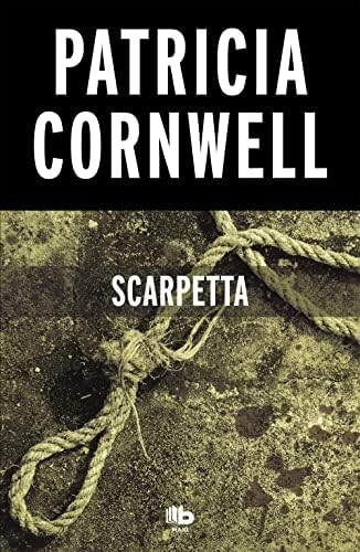 Scarpetta (Doctora Kay Scarpetta 16) (Ficción)