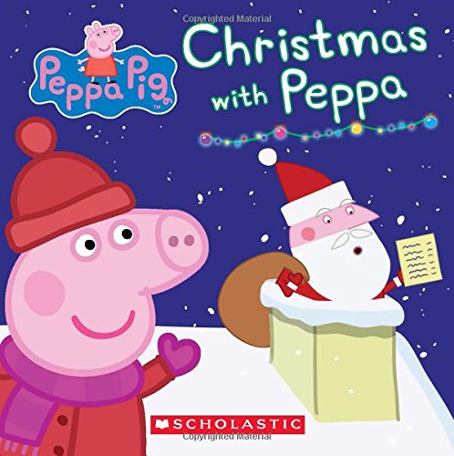 Christmas with Peppa (Peppa Pig: Board Book) Christmas with Peppa (Peppa Pig: Board Book)