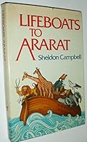 Lifeboats to Ararat: An Armchair Safari Through the World's Great Zoos 0812907671 Book Cover