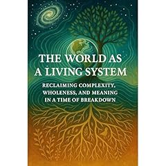 The World as a Living System Audiolibro Por Maria Garcia arte de portada