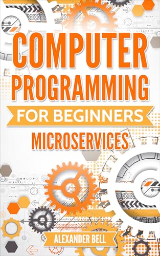 Computer Programming for Beginners: Microservices