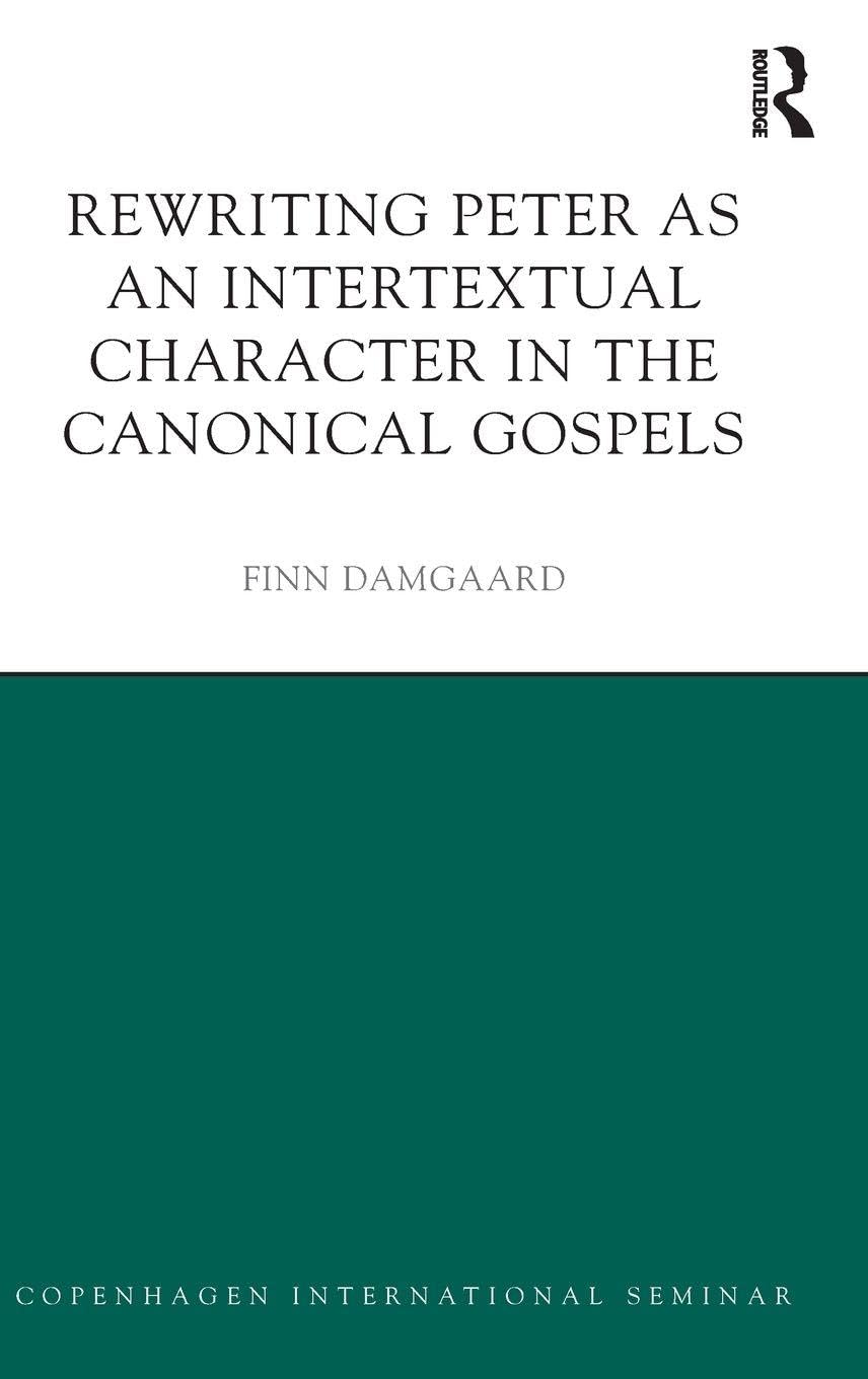 Rewriting Peter as an Intertextual Character in the Canonical... - 9781138922020