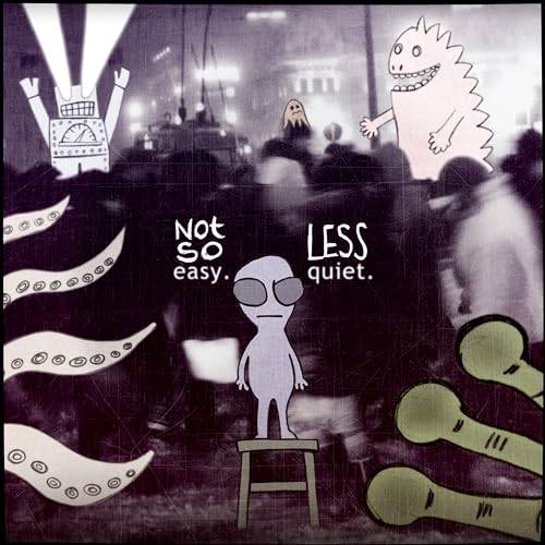 Less So Chi Amazon.com: Not So Easy. Less Quiet. : VARIOUS ARTISTS: Digital Music