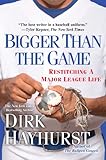Bigger Than the Game: Restitching a Major League Life