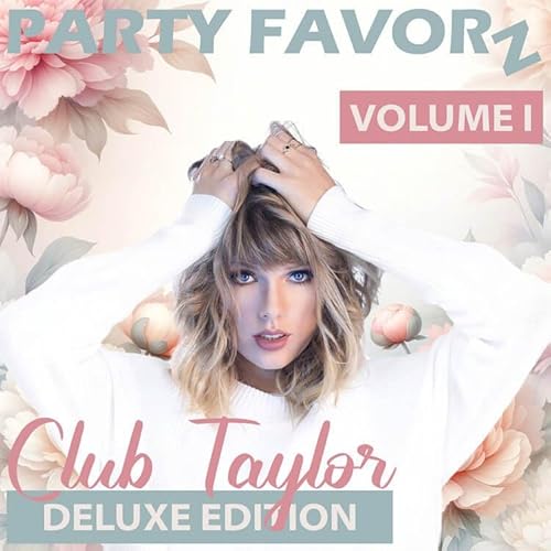 Taylor Swift Dance Tribute: A Remix Journey Into Clubland Volume I [Updated]