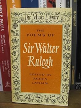 The Muses Library: The Poems of Sir Walter Ralegh