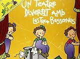  Un teatre divertit amb les Tres Bessones (Destino. Varios)