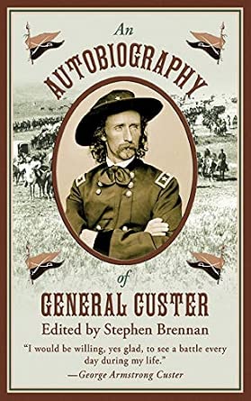 An Autobiography of General Custer An Autobiography of General Custer book cover