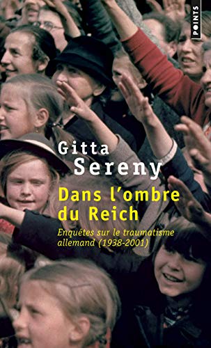 Télécharger Dans l'ombre du Reich - Enquêtes sur le traumatisme allemand (1938-2001) PDF