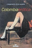 Colombia Erotica 9582813504 Book Cover