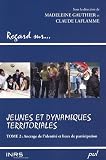 Jeunes et dynamiques territoriales: Tome 2, ancrage de l'identité et lieux de participation