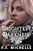 Brightest Kind of Darkness: Book 1