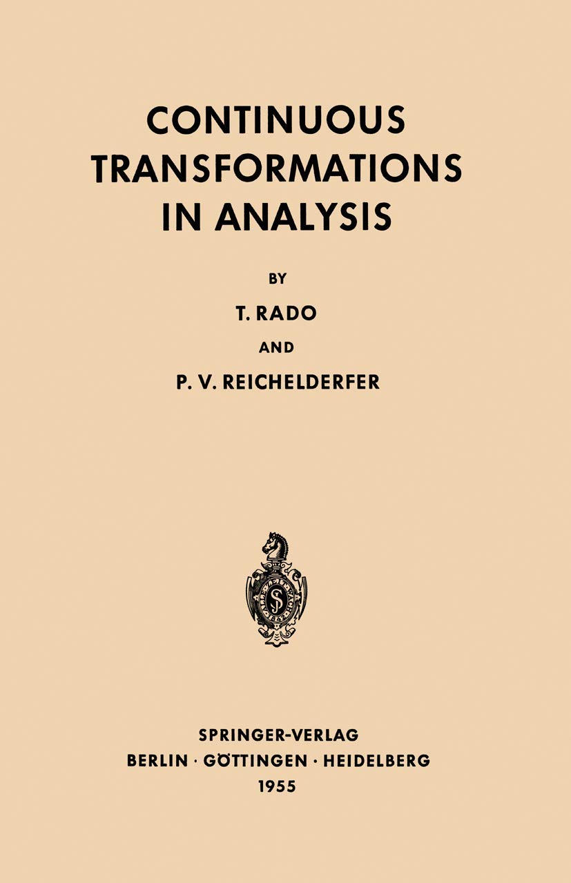 Continuous Transformations in Analysis: With an Introduction to Algebraic Topology: 75 (Grundlehren der mathematischen Wissenschaften, 75)