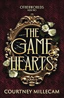 The Game of Hearts (Otherworlds) B0CR49WL57 Book Cover