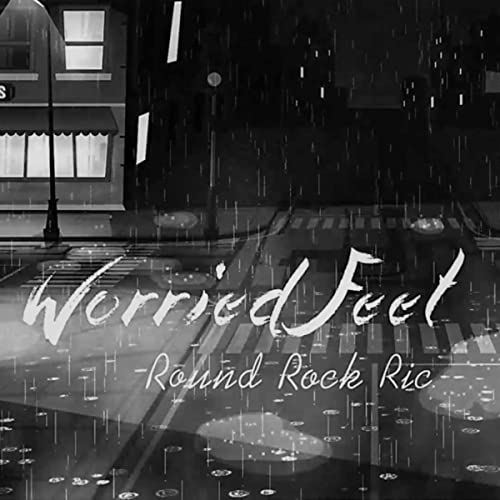 Worried Feet by Round Rock Ric on Amazon Prime Music