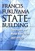 State-Building: Governance and World Order in the 21st Century (Messenger Lectures)