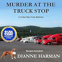 Murder at the Truck Stop: A Cedar Bay Cozy Mystery Titelbild