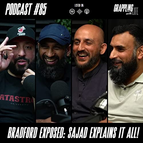 GWL#85: Bradford Exposed: Sajad Explains It All!