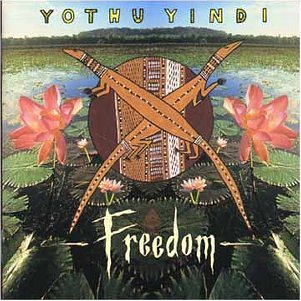 Freedom [Audio CD] Yothu Yindi