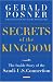 Secrets of the Kingdom: The Inside Story of the Secret Saudi-U.S. Connection