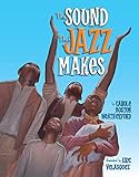 The Sound that Jazz Makes