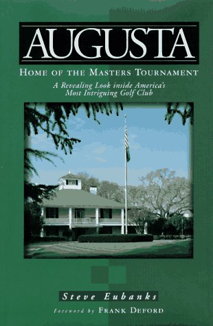 Augusta: Home of the Masters Tournament