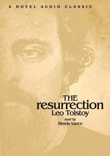 The Resurrection: Tolstoy, Leo: 9781596441347: Amazon.com: Books