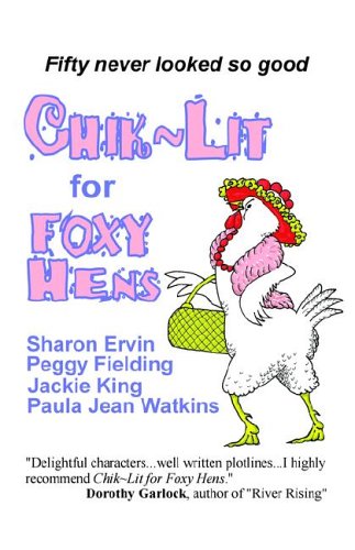 Chik Lit for Foxy Hens (By: Jackie King,Peggy Fielding)