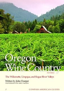 Compass American Guides: Oregon Wine Country, 1st Edition (Full-color Travel Guide)